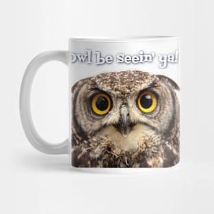 Owl be seein' ya! Mug